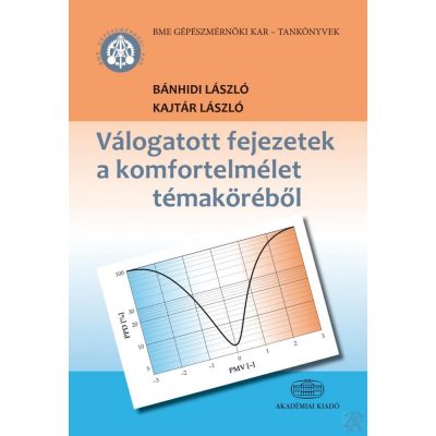 VÁLOGATOTT FEJEZETEK A KOMFORTELMÉLET TÉMAKÖRÉBŐL