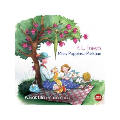 MARY POPPINS A PARKBAN - hangoskönyv