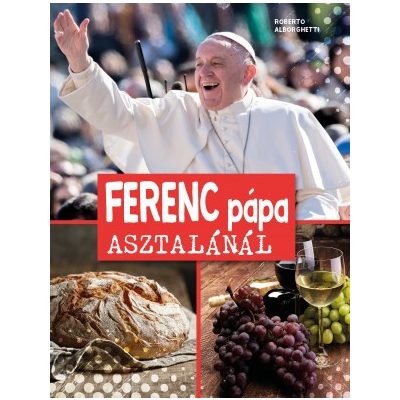 FERENC PÁPA ASZTALÁNÁL