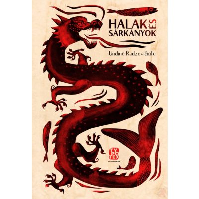 HALAK ÉS SÁRKÁNYOK