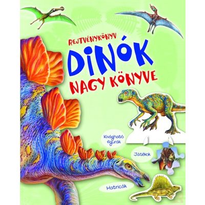 REJTVÉNYKÖNYV - DINÓK NAGY KÖNYVE