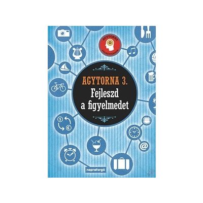 AGYTORNA 3. - FEJLESZD A FIGYELMEDET