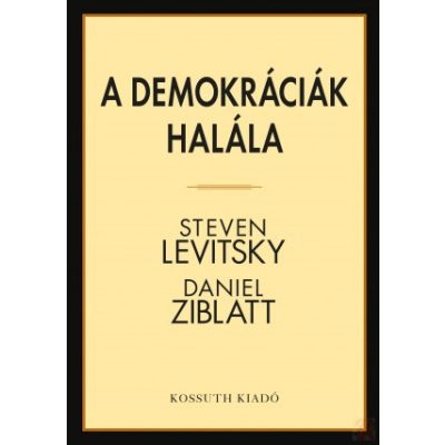 A DEMOKRÁCIÁK HALÁLA