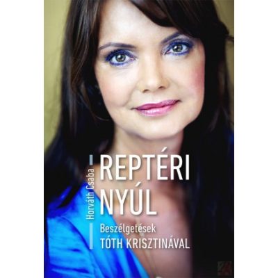 A REPTÉRI NYÚL – BESZÉLGETÉSEK TÓTH KRISZTINÁVAL