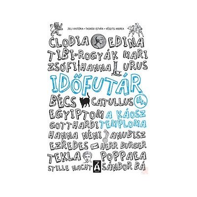 IDŐFUTÁR 4. - A KÁOSZ TEMPLOMA 