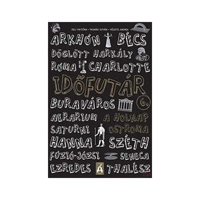 IDŐFUTÁR 6. – A HOLNAP OSTROMA 