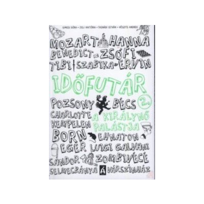 IDŐFUTÁR 2. - A KIRÁLYNŐ PALÁSTJA 