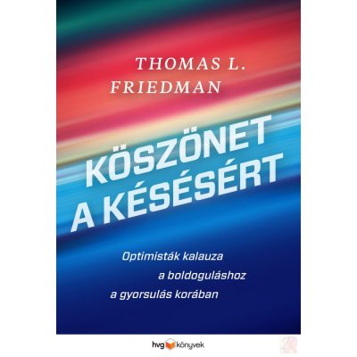 KÖSZÖNET A KÉSÉSÉRT