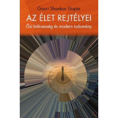 AZ ÉLET REJTÉLYEI