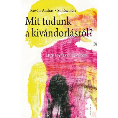 MIT TUDUNK A KIVÁNDORLÁSRÓL? MŰHELYBESZÉLGETÉSEK