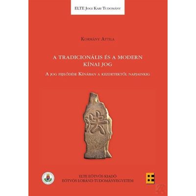 A TRADICIONÁLIS ÉS A MODERN KÍNAI JOG