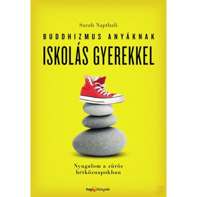 BUDDHIZMUS ANYÁKNAK ISKOLÁS GYEREKKEL