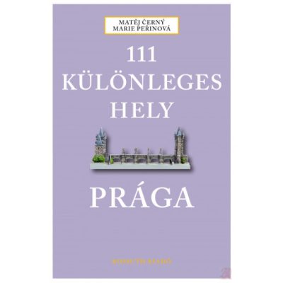111 KÜLÖNLEGES HELY – PRÁGA