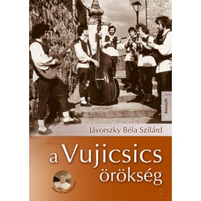 A VUJICSICS-ÖRÖKSÉG 