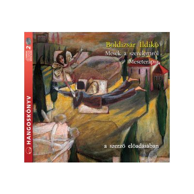 MESÉK A SZERELEMRŐL - MESETERÁPIA – hangoskönyv