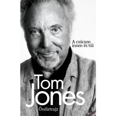 TOM JONES - ÖNÉLETRAJZ