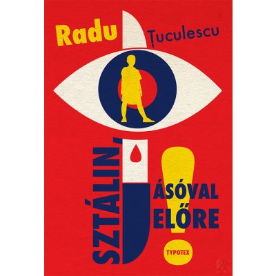 SZTÁLIN, ÁSÓVAL ELŐRE!