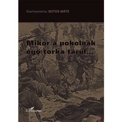 MIKOR A POKOLNAK ÉGŐ TORKA TÁRUL…