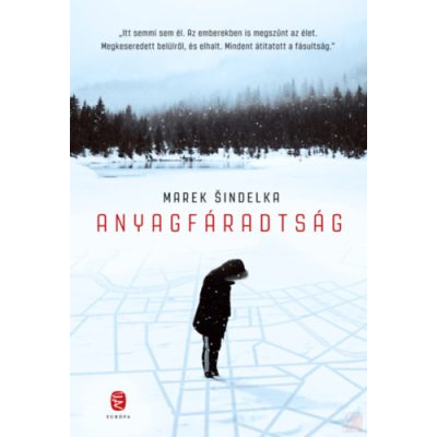 ANYAGFÁRADTSÁG