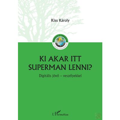 KI AKAR ITT SUPERMAN LENNI?