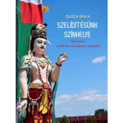 SZELÍDÍTÉSÜNK SZÍNHELYE