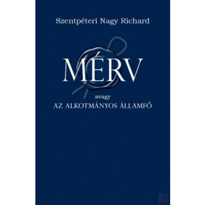 MÉRV - avagy az alkotmányos államfő