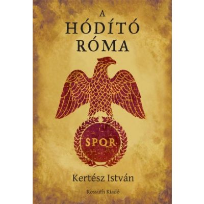 A HÓDÍTÓ RÓMA