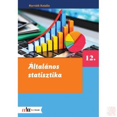 ÁLTALÁNOS STATISZTIKA 12. osztály