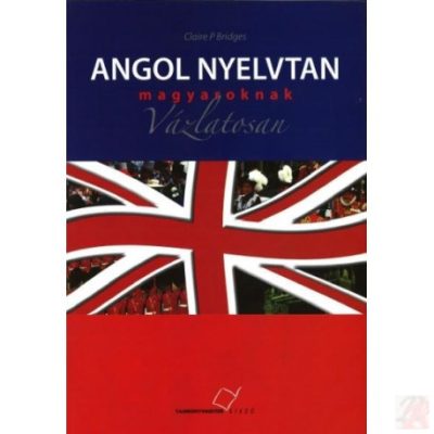 ANGOL NYELVTAN MAGYAROKNAK VÁZLATOSAN
