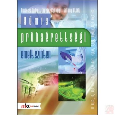 KÉMIA PRÓBAÉRETTSÉGI EMELT SZINTEN