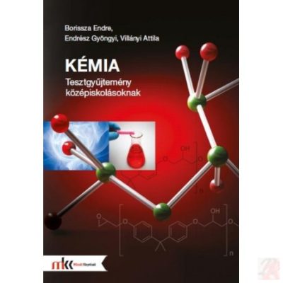 KÉMIA TESZTGYŰJTEMÉNY KÖZÉPISKOLÁSOKNAK