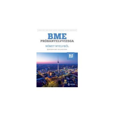 BME PRÓBANYELVVIZSGA NÉMET – 8 KÖZÉPFOKÚ FELADATSOR - B2