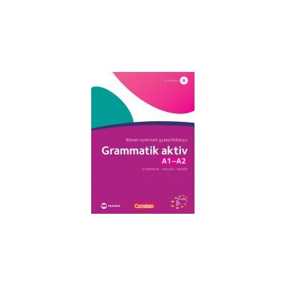 GRAMMATIK AKTIV A1-A2 NÉMET NYELVTANI GYAKORLÓKÖNYV