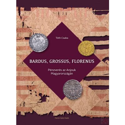 BARDUS, GROSSUS, FLORENUS