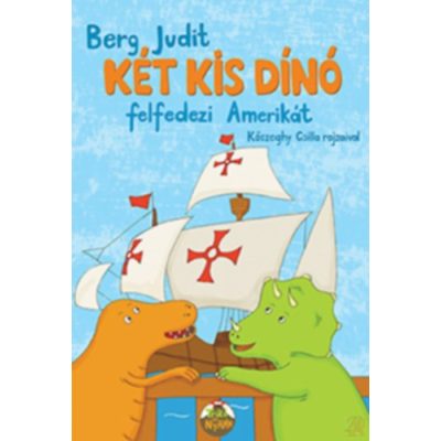 KÉT KIS DÍNÓ FELFEDEZI AMERIKÁT 