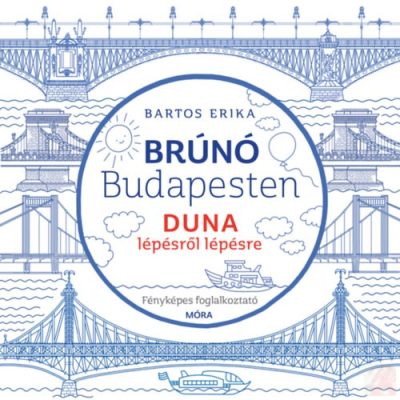 DUNA LÉPÉSRŐL LÉPÉSRE - BRÚNÓ BUDAPESTEN 5. 