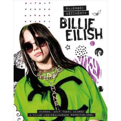 BILLIE EILISH RAJONGÓI KÉZIKÖNYV