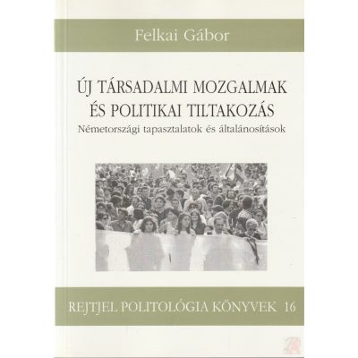 ÚJ TÁRSADALMI MOZGALMAK ÉS POLITIKAI TILTAKOZÁS