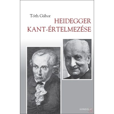 HEIDEGGER KANT-ÉRTELMEZÉSE