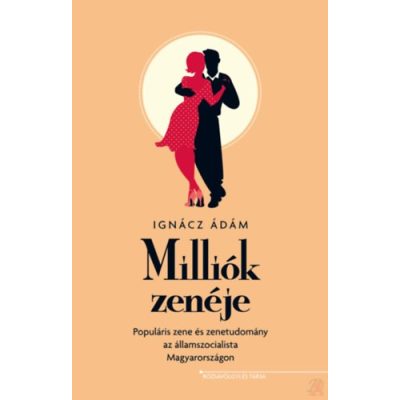 MILLIÓK ZENÉJE 