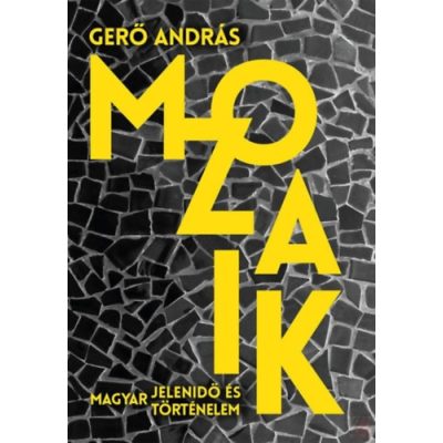 MOZAIK - MAGYAR JELENIDŐ ÉS TÖRTÉNELEM