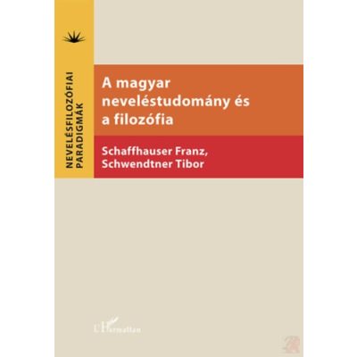A MAGYAR NEVELÉSTUDOMÁNY ÉS A FILOZÓFIA