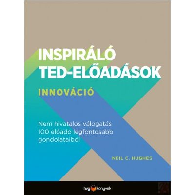 INSPIRÁLÓ TED-ELŐADÁSOK: INNOVÁCIÓ
