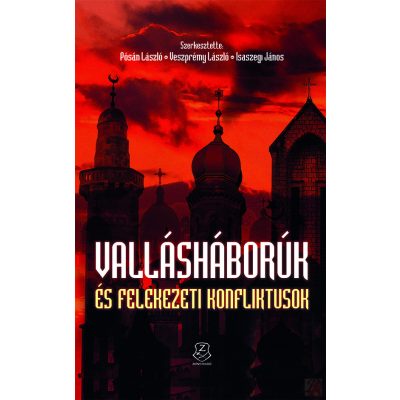 VALLÁSHÁBORÚK ÉS FELEKEZETI KONFLIKTUSOK