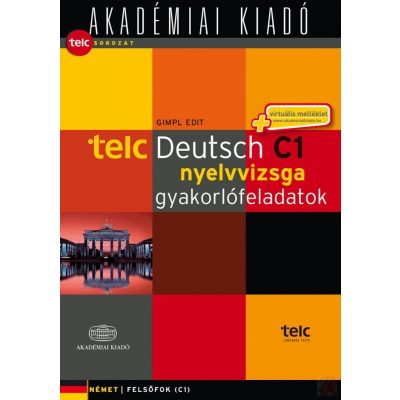 TELC DEUTSCH C1 NYELVVIZSGA GYAKORLÓFELADATOK