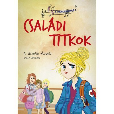 A TÁNCISKOLA - 2. CSALÁDI TITKOK