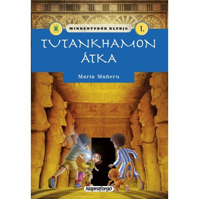 MINDENTUDÓK KLUBJA 1. - TUTANKHAMON ÁTKA