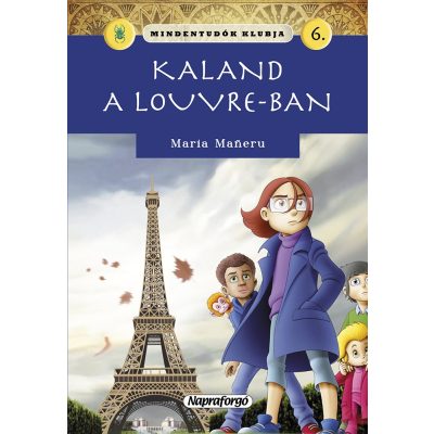 MINDENTUDÓK KLUBJA 6. - KALAND A LOUVRE-BAN