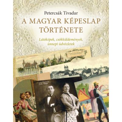 A MAGYAR KÉPESLAP TÖRTÉNETE