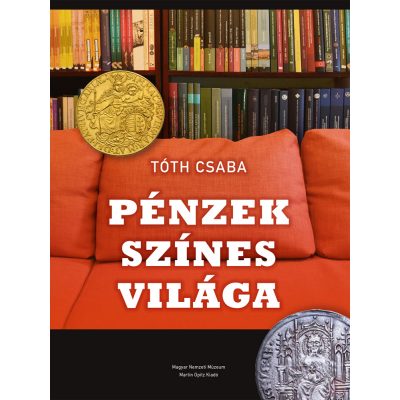 PÉNZEK SZÍNES VILÁGA